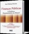 Finanças Públicas: a Política Orçamentária no Brasil