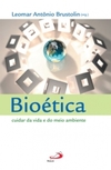 Bioética: Cuidar da vida e do meio ambiente