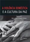 A violência doméstica e a cultura da paz