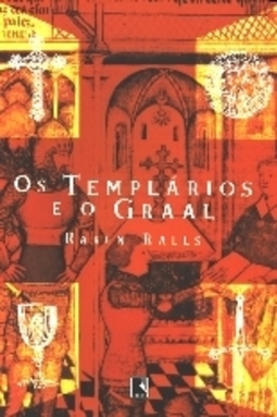 Os Templários e o Graal
