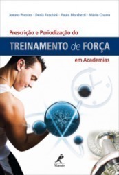 Prescrição e periodização do treinamento de força em academias