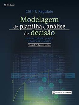 Modelagem de planilha e análise de decisão: uma introdução prática a business analytics