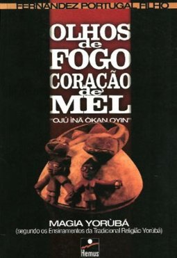 Olhos de Fogo, Coração de Mel