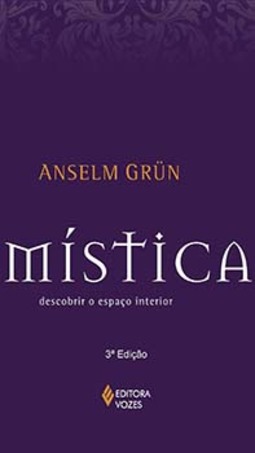 Mística: descobrir o espaço interior