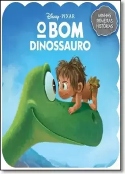Disney Minhas Primeiras Historias - O Bom Dinossauro