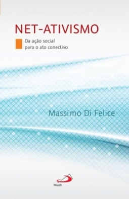 Net-ativismo: da ação social para o ato conectivo
