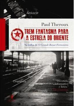 TREM FANTASMA PARA A ESTRELA DO ORIENTE