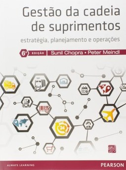Gestão da cadeia de suprimentos: Estratégia, planejamento e operações