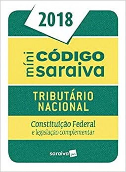 Minicodigo Saraiva - Tributario Nacional, Constituiçao Federal E Legislaçao Complementar