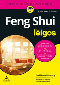 Feng shui para leigos: os primeiros passos para o sucesso
