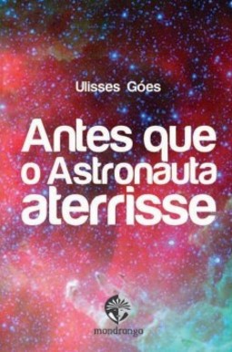 Antes que o astronauta aterrisse