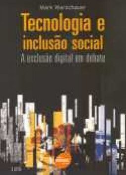 Tecnologia e Inclusão Social: a Exclusão Digital em Debate
