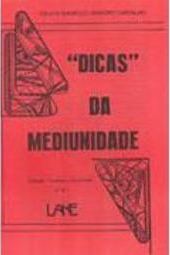 "Dicas" da Mediunidade - vol. 4