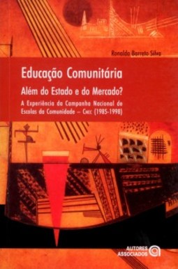 Educação Comunitária: Além do Estado e do Mercado?