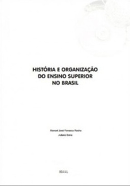 História e Organização do Ensino Superior no Brasil