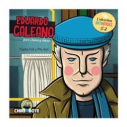 Eduardo Galeano para chicas y chicos (Colección Antihéroes #2)
