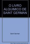 O Livro Alquimico De Saint Germain