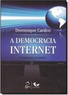Democracia Internet - Promessas E Limites, A