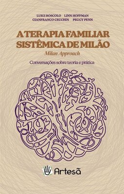 Terapia familiar sistêmica de Milão Milan approach: conversações sobre teoria e prática