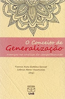 O conceito de generalização: avanços na análise do comportamento