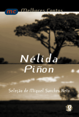 Melhores contos nélida piñon: seleção de miguel sanches neto
