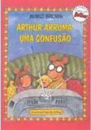 Arthur Arruma uma Confusão