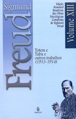 Totem e tabu e outros trabalhos (1913-1914)