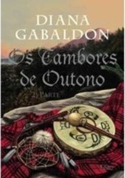 Os Tambores De Outono – 2ª Parte