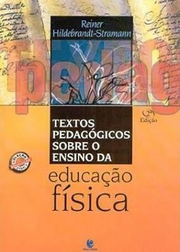 Textos Pedagógicos Sobre o Ensino da Educação Física