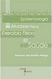 Epidemiologia da Atividade Física, Exercício Físico e Saúde