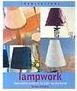 Lampwork: Decorative Projects to Light up the Home - Importado