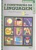 Construção da Linguagem: Língua Portuguesa, A - 2 série - 1 grau
