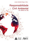 Responsabilidade civil ambiental: em defesa da vida