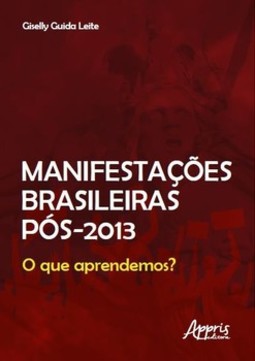 Manifestações brasileiras pós-2013: o que aprendemos?