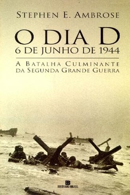 O Dia D: 6 de Junho de 1944
