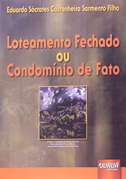 Loteamento Fechado ou Condomínio de Fato