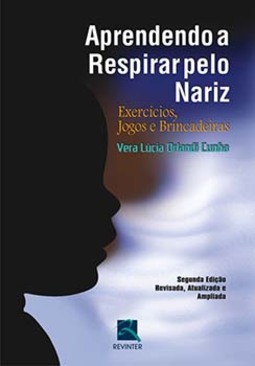 Aprendendo a respirar pelo nariz: exercícios, jogos e brincadeiras