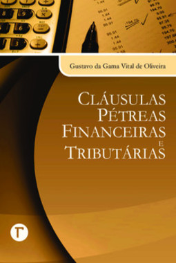 Cláusulas pétreas financeiras e tributárias