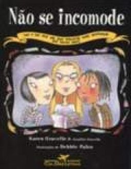 Não se incomode