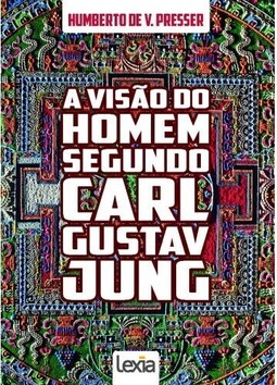 A visão do homem segundo Carl Gustav Jung