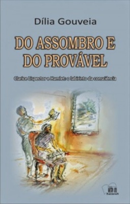 Do assombro e do provável - Clarice Lispector e Hamlet: o labirinto da consciência (Encontros Literários #3º)