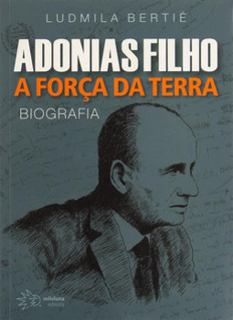 Adonias Filho: a força da terra