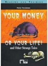 Your Money or Your Life!: and Other Stranger Tales - Importado