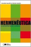Hermenêutica E Interpretação Jurídica - Ricardo Maurício Freire Soares