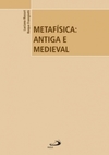 Metafísica: antiga e medieval