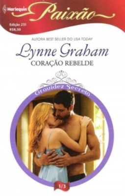 Coração Rebelde (Harlequin Paixão #231)
