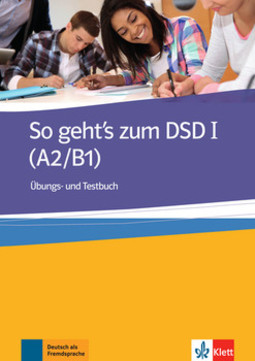 So geht's zum DSD I, übungs- und testbuch