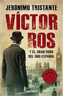 Víctor Ros y el gran robo del oro español (Victor Ros #5°)
