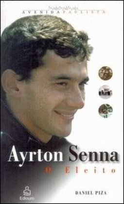 AYRTON SENNA - O ELEITO