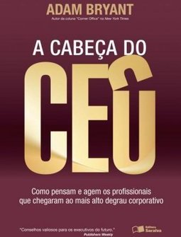 A cabeça do CEO: como pensam e agem os profissionais que chegaram ao mais alto degrau corporativo